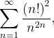 \dpi{120} \sum_{n=1}^{\infty }\frac{\left ( n! \right )^{2}}{n^{2n}},